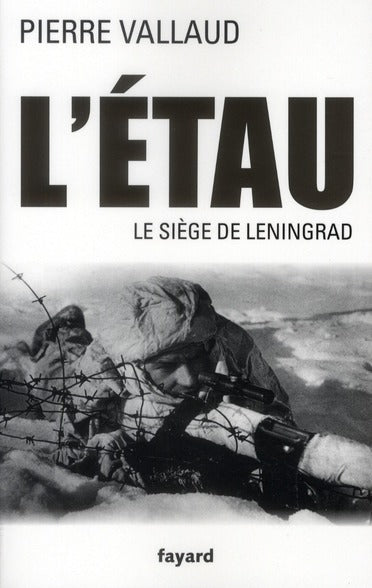 L'étau ; le siège de Léningrad