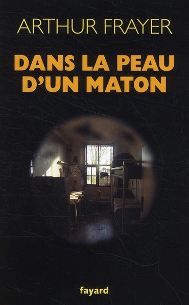 Dans la peau d'un maton