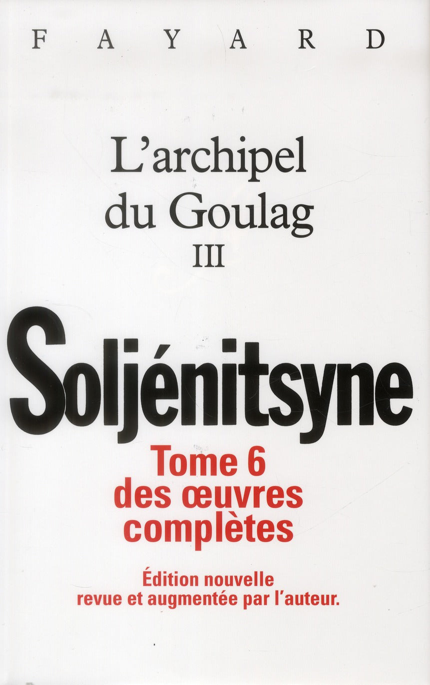 Oeuvres complètes Tome 6 ; l'archipel du Goulag Tome 3