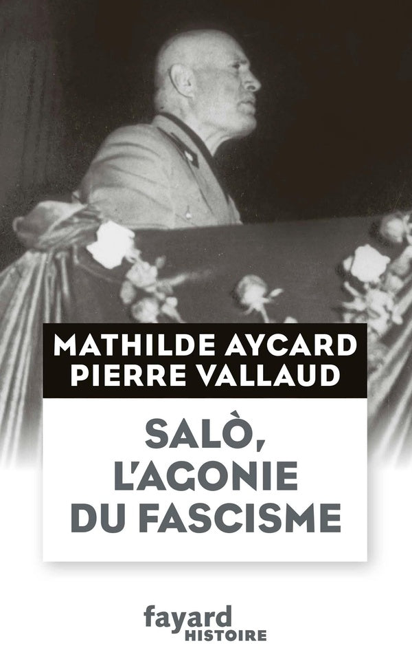 Saló, l'agonie du fascisme
