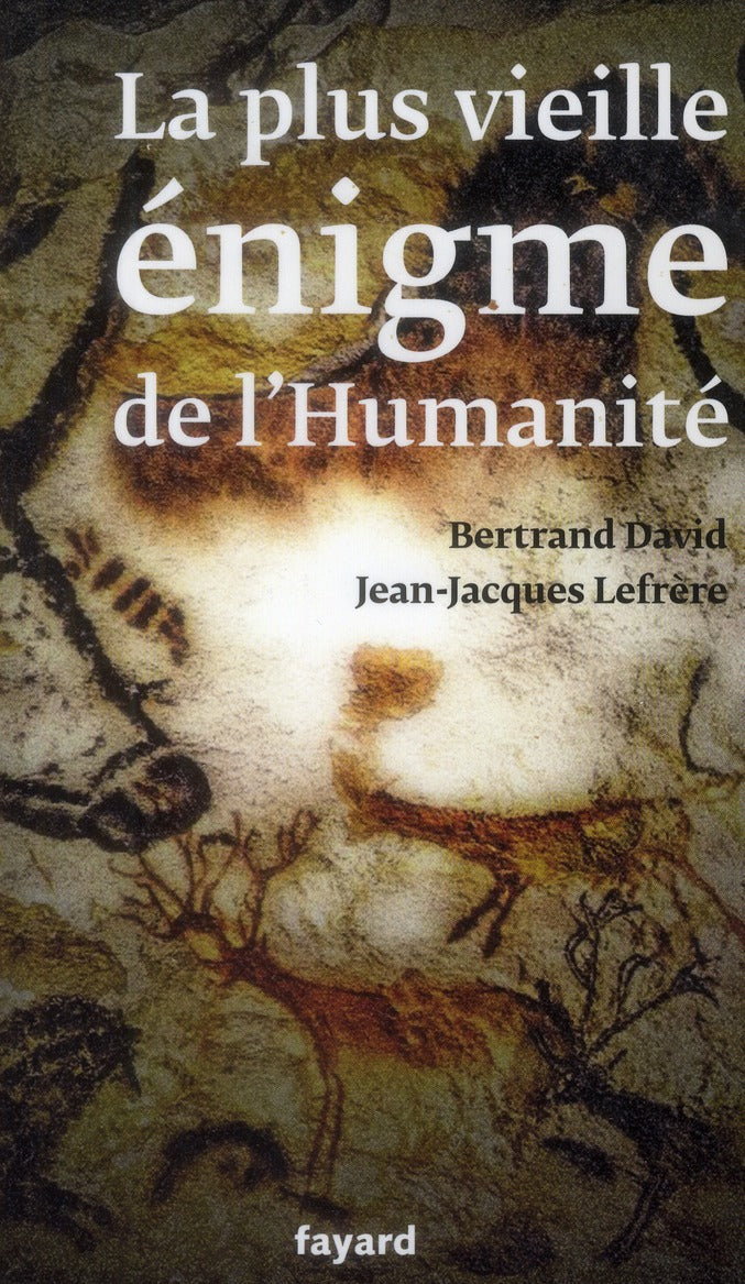 La plus vieille énigme de l'humanité