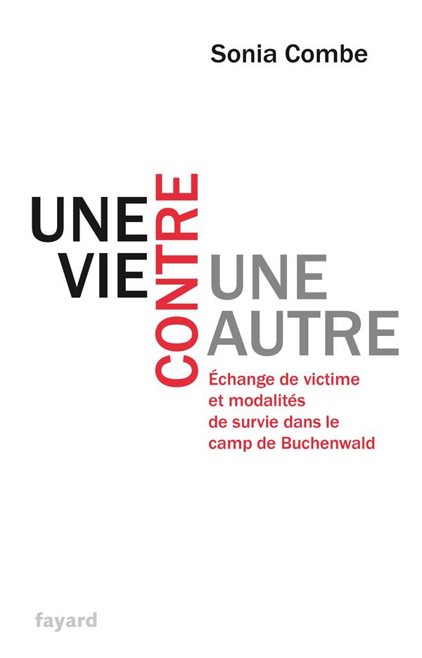 Une vie contre une autre ; échange de victime et modalités de survie dans le camp de Buchenwald
