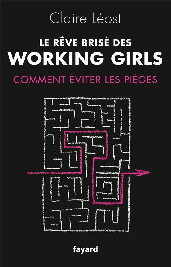 Le rêve brisé des working girls ; comment éviter les pièges