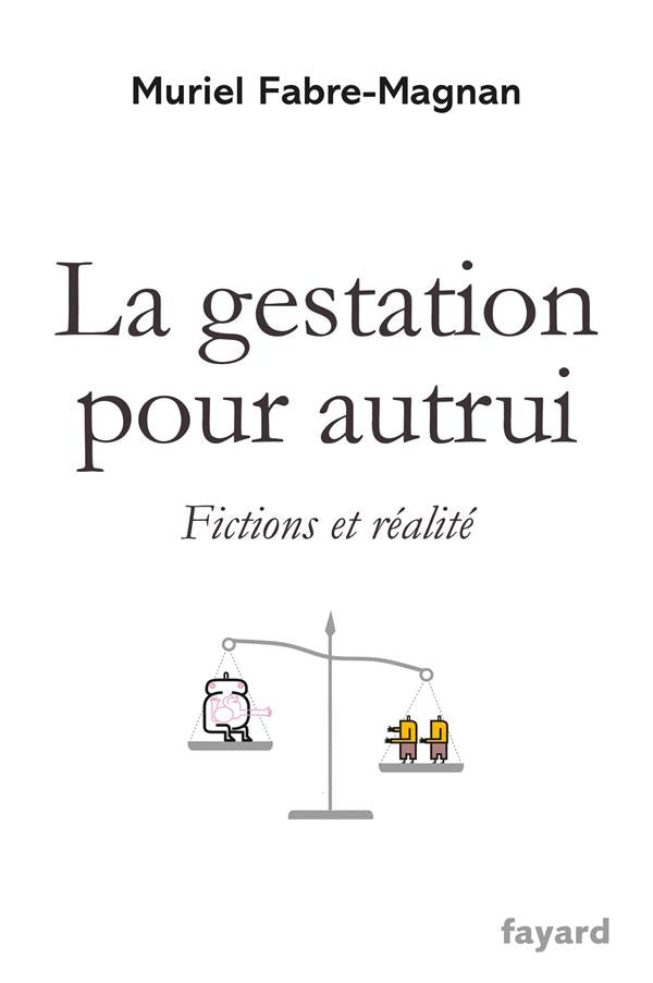 La gestation pour autrui ; fictions et réalité
