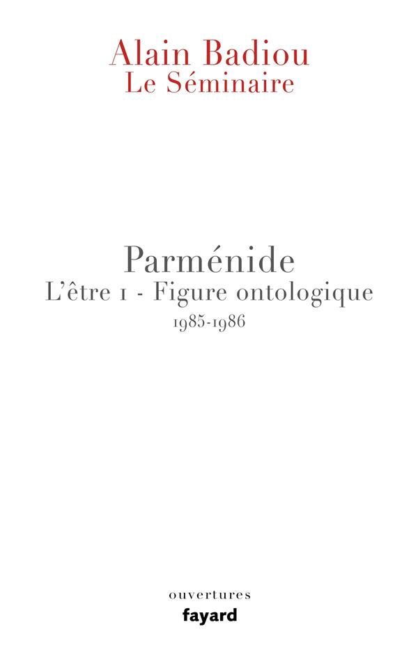 Le séminaire ; Parménide