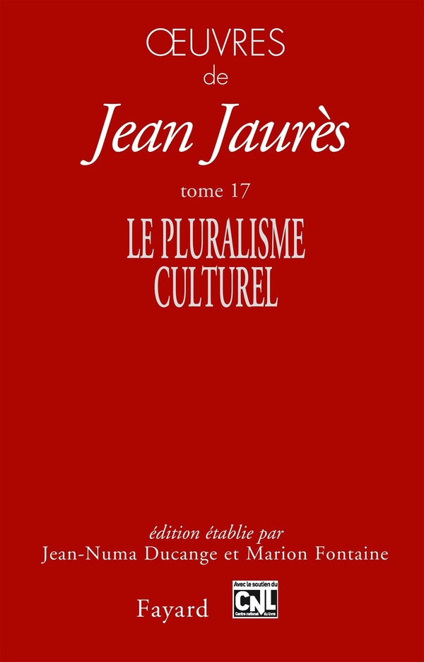 Oeuvres de Jean jaurès Tome 17 ; le pluralisme culturel