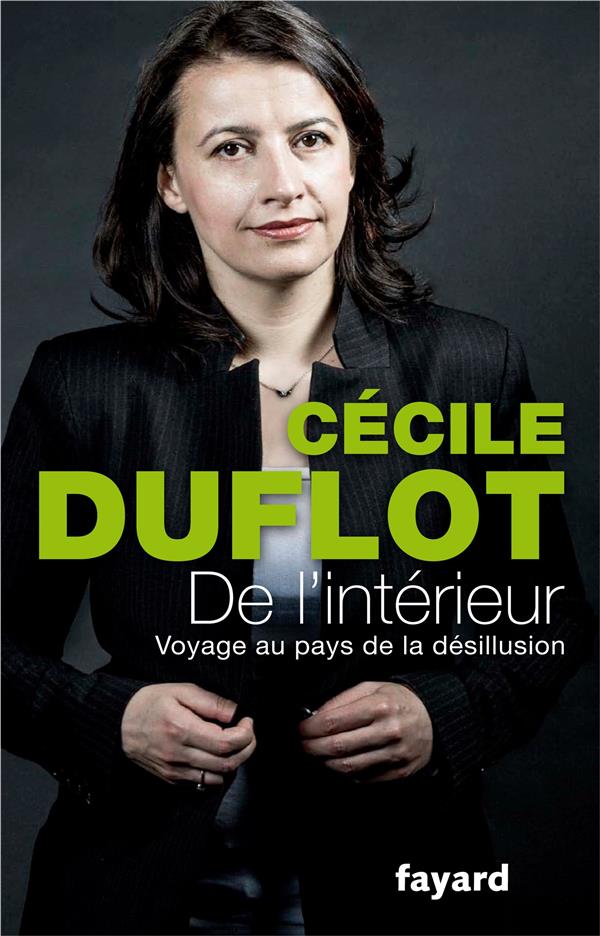 De l'intérieur ; voyage au pays de la désillusion