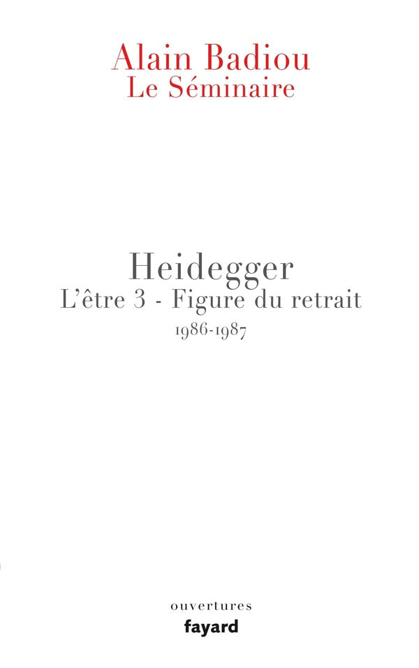 Le séminaire ; Heidegger