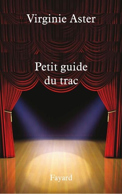 Apprivoiser le trac