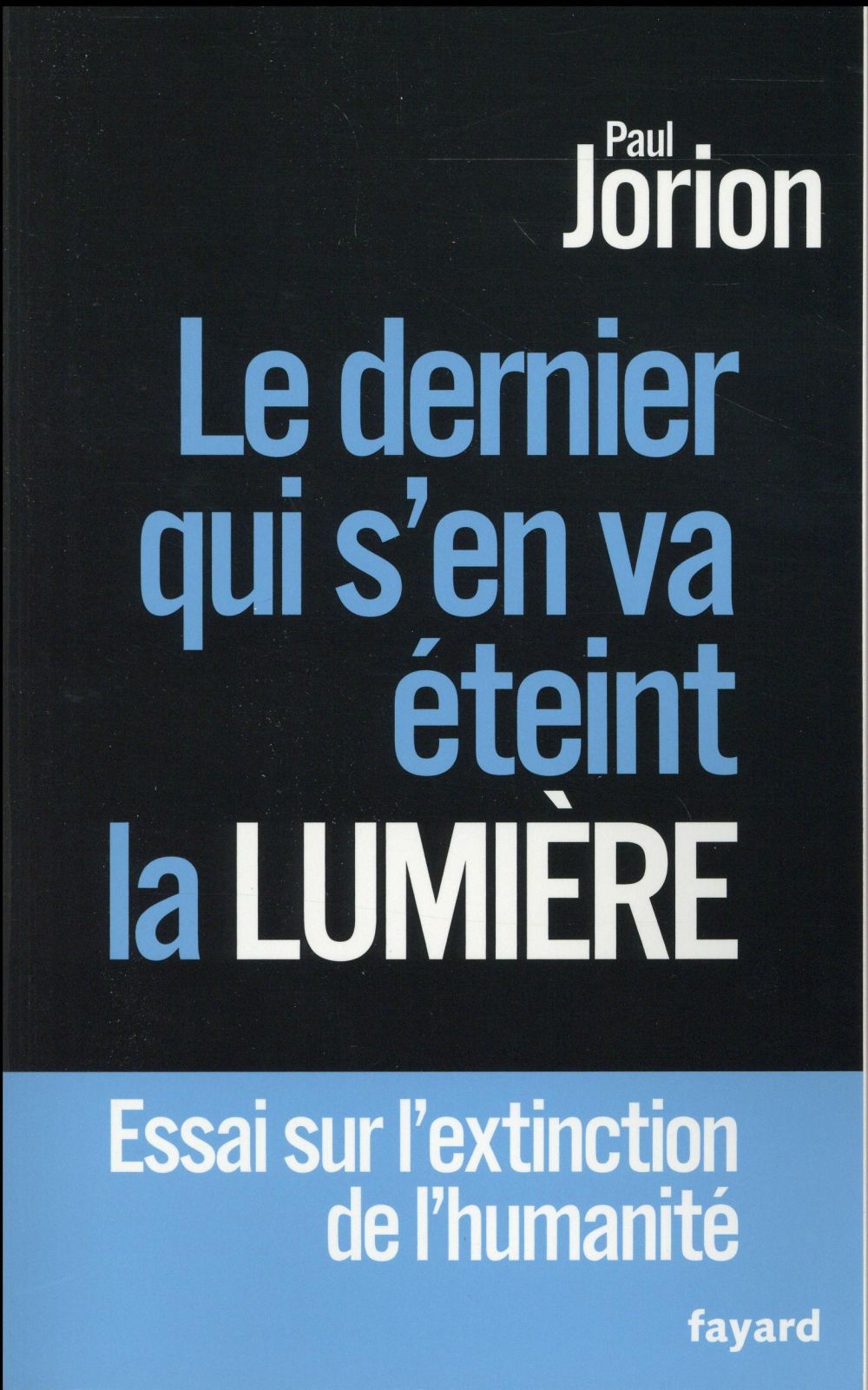 Le dernier qui s'en va éteint la lumière