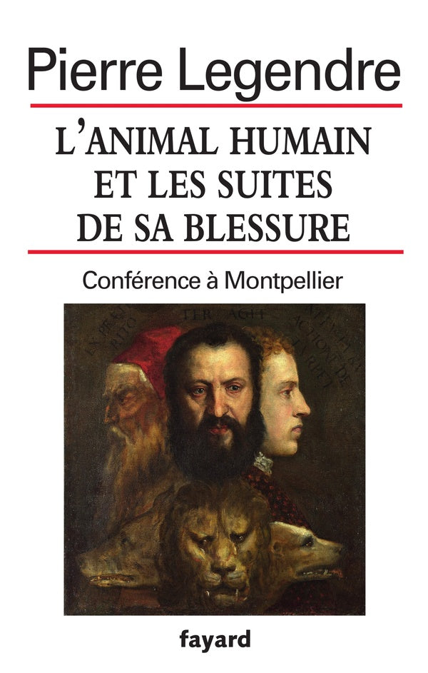 L'animal humain et les suites de sa blessure ; conférence à Montpellier