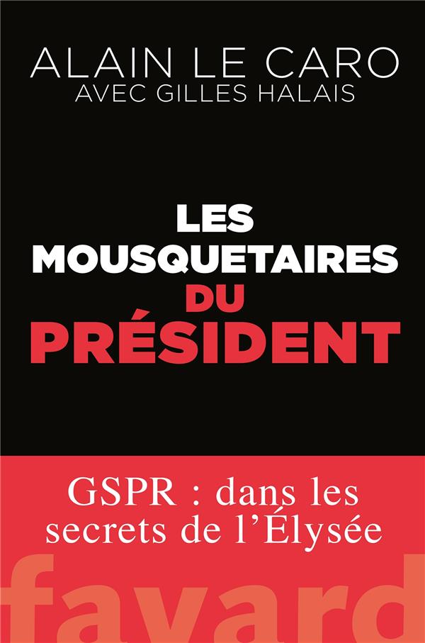 Les mousquetaires du président