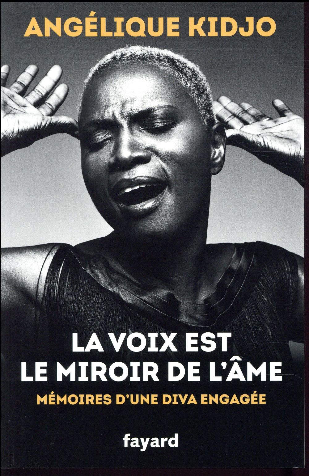 La voix est le miroir de l'âme ; mémoires d'une diva engagée