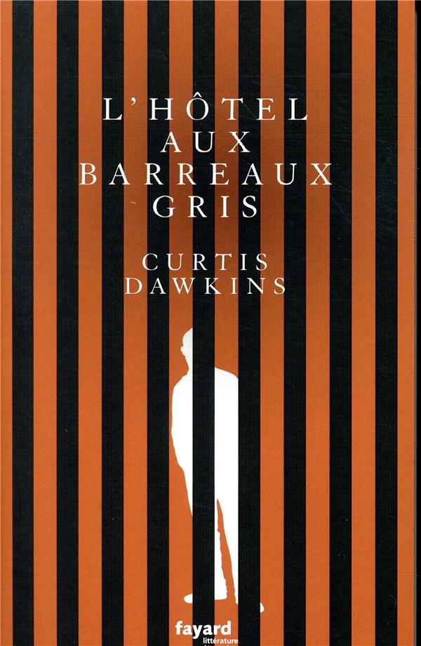 L'hotel aux barreaux gris