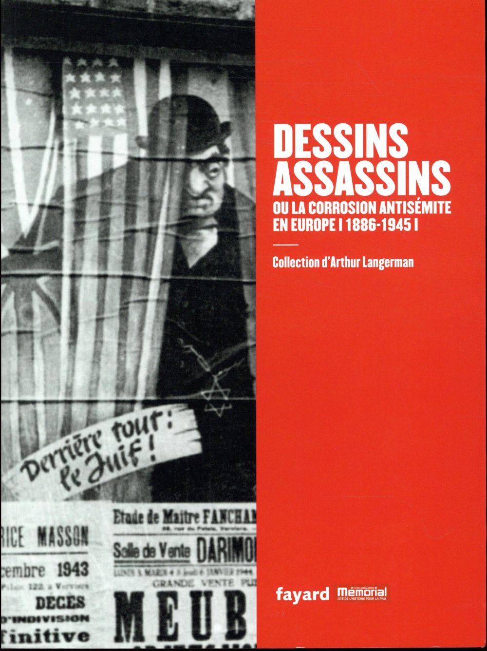Dessins assassins ou la corrosion antisémite en Europe (1886-1945)