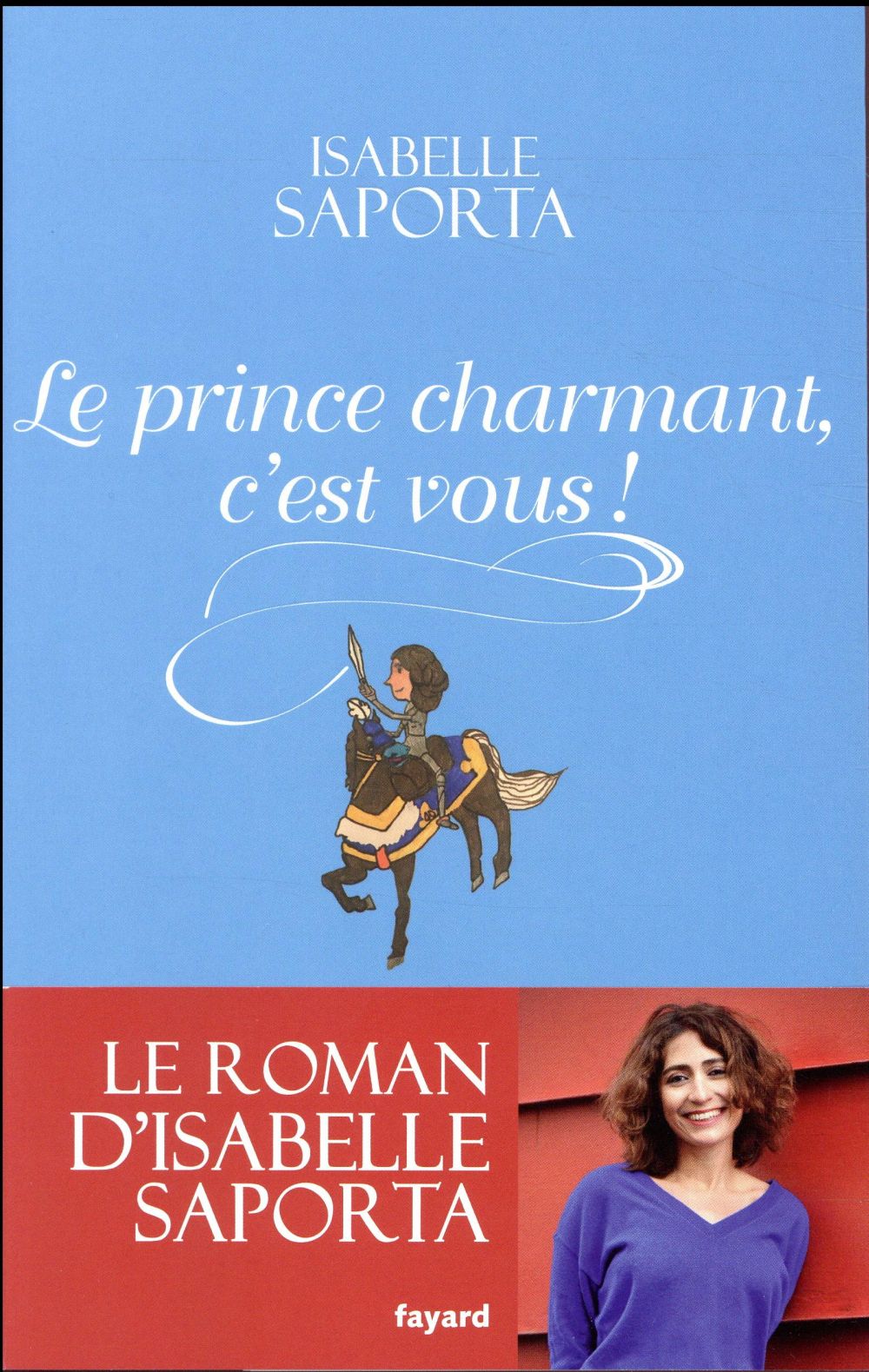 Le prince charmant, c'est vous !