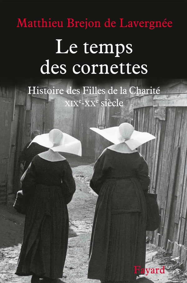 Histoire des filles de la charité Tome 2 ; XIXe-XXe siècle