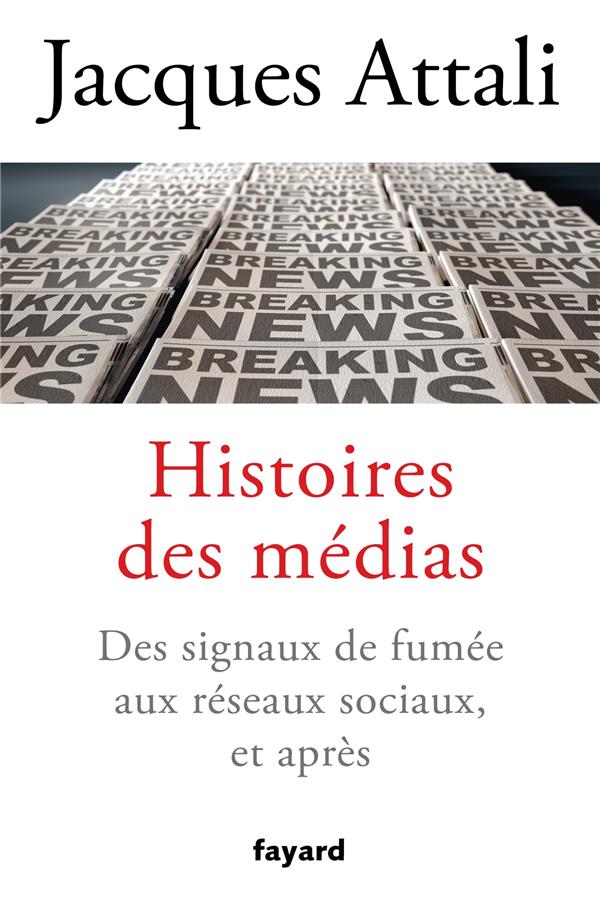 Histoires des médias ; des signaux de fumée aux réseaux sociaux, et après