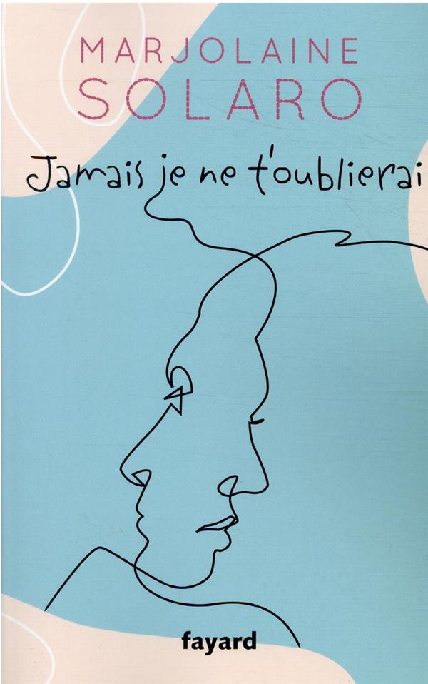 Jamais je ne t'oublierai