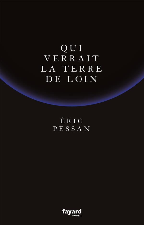 Qui verrait la Terre de loin