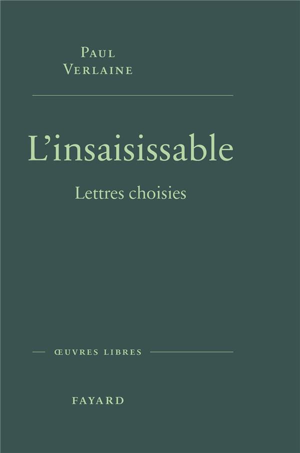 L'insaisissable : Lettres choisies