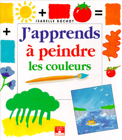 J'apprends à dessiner : j'apprends à peindre les couleurs - flash vidéo