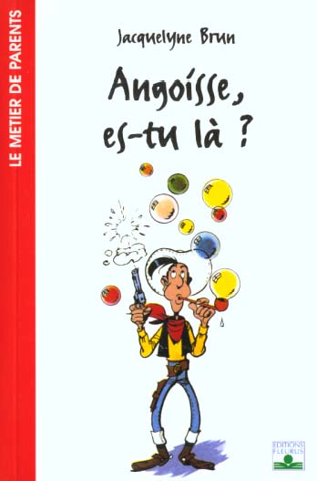 Angoisse, es-tu la ?
