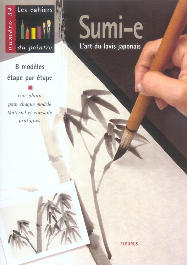 Les cahiers du peintre Tome 34 : sumi-e l'art du lavis japonais