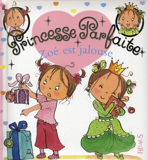 Princesse parfaite Tome 10 : Zoé est jalouse