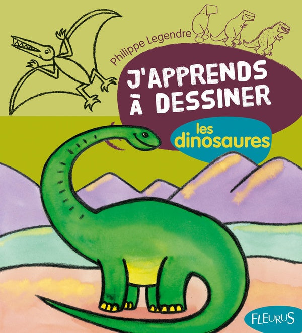 J'apprends à dessiner Tome 9 : les dinosaures