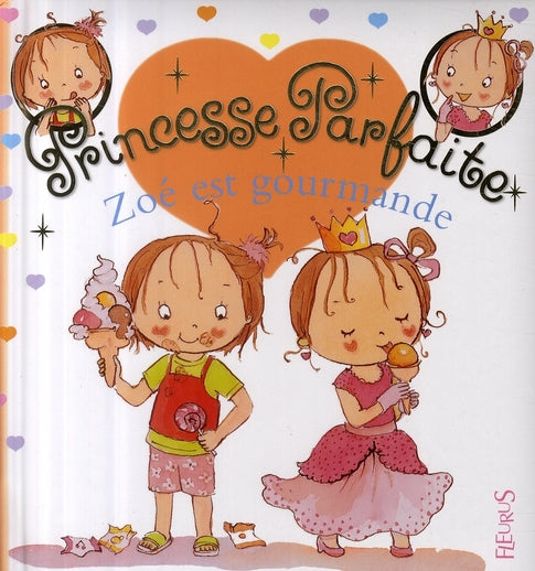 Princesse parfaite Tome 12 : Zoé est gourmande - flash vidéo