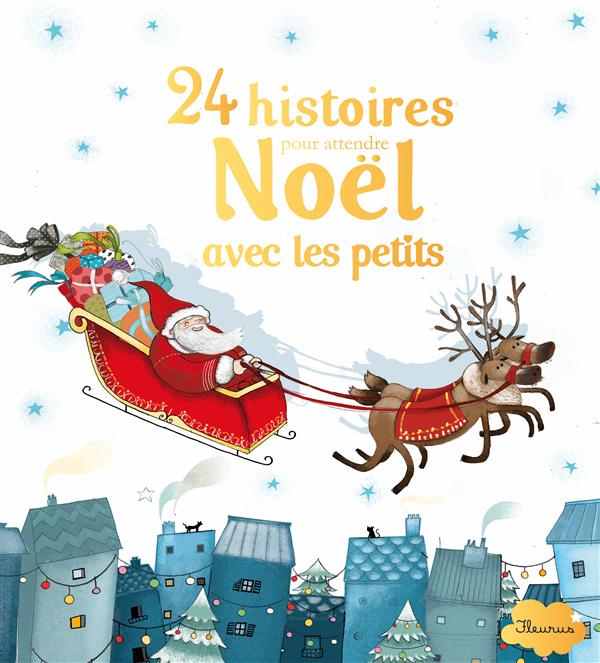 24 histoires pour attendre Noël avec les petits - flash vidéo