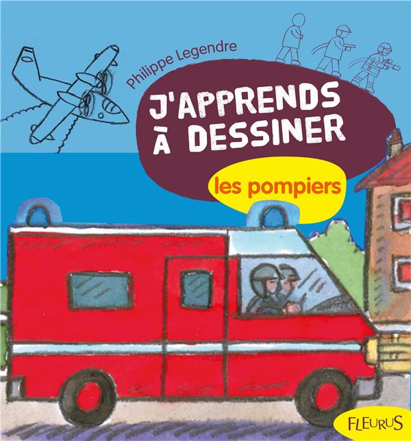 J'apprends à dessiner : les pompiers - flash vidéo
