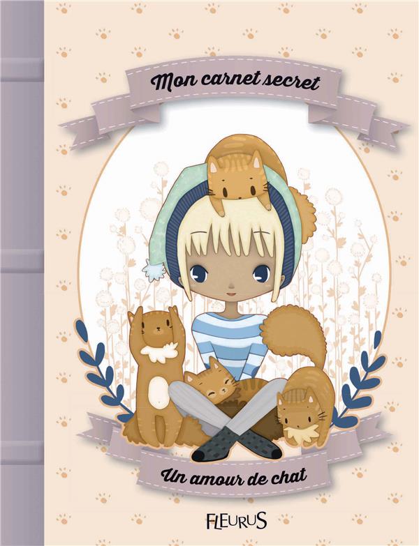 Mon carnet secret : mon carnet secret ; un amour de chat - flash vidéo