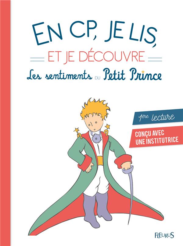EN CP, JE LIS : et je découvre les sentiments du Petit Prince