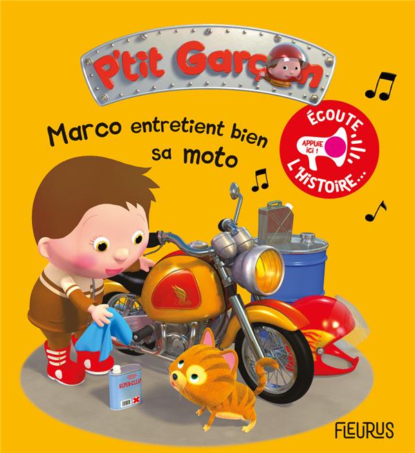 écoute l'histoire : P'tit Garçon : Marco entretient bien sa moto - flash vidéo