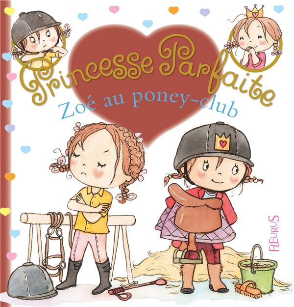 Princesse parfaite Tome 27 : Zoé au poney-club