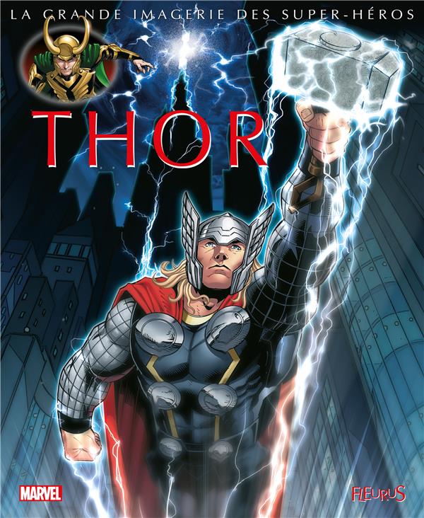 LA GRANDE IMAGERIE DES SUPER-HEROS : Thor - flash vidéo