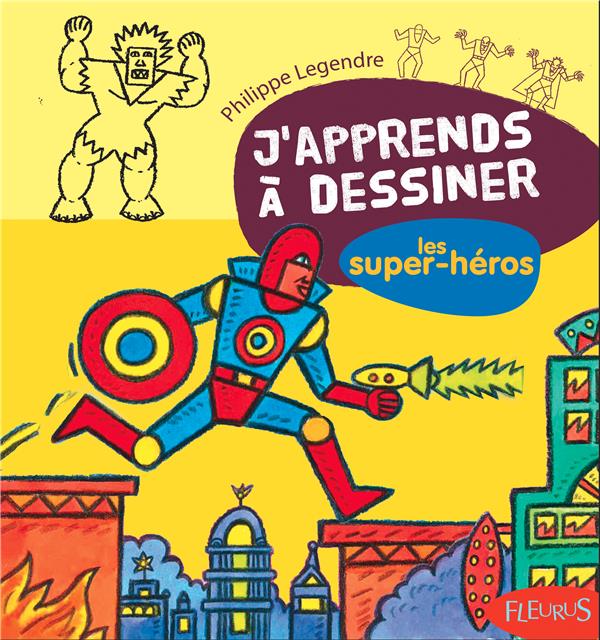 J'apprends à dessiner Tome 57 : les super-héros - flash vidéo