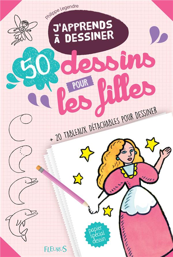 J'apprends à dessiner : 50 dessins pour les filles - flash vidéo