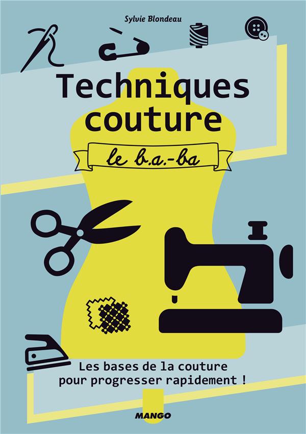 Techniques couture ; le b.a - b.a