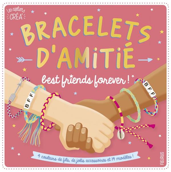 Bracelets d'amitié ; best friends forever !