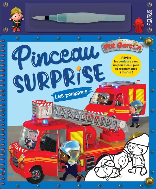 Pinceau surprise : P'tit Garçon : les pompiers - flash vidéo