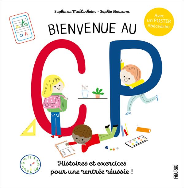 Bienvenue au CP ; histoires et exercices pour une rentrée réussie ! - flash vidéo