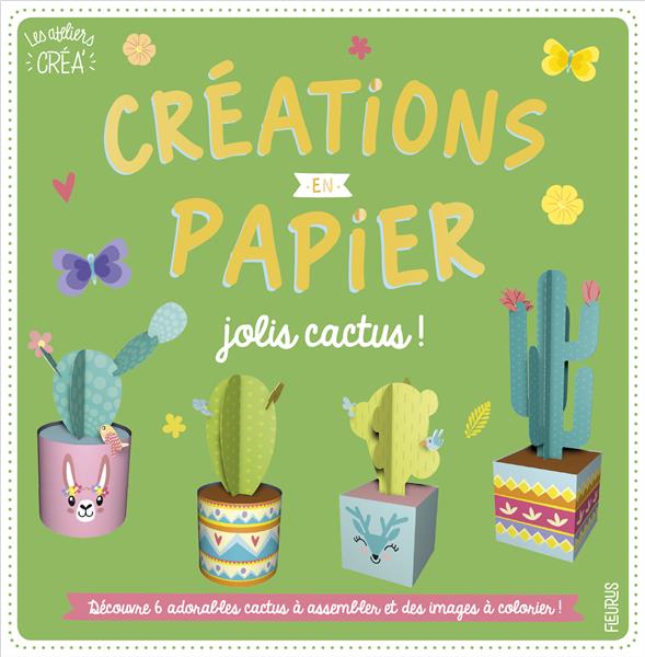 Créations en papier ; jolis cactus - flash vidéo