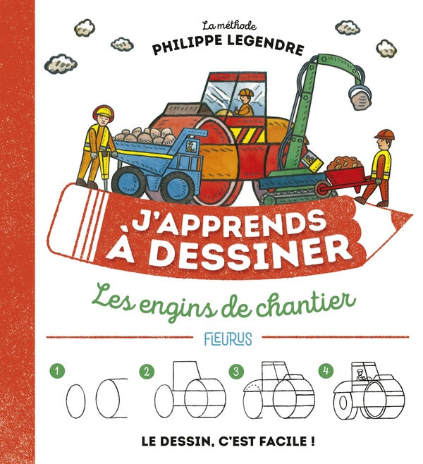 J'apprends à dessiner : les engins de chantier