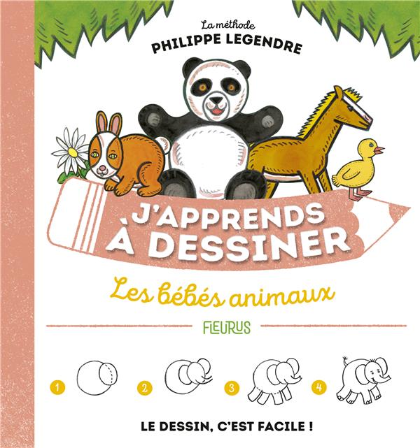 J'apprends à dessiner : les bébés animaux