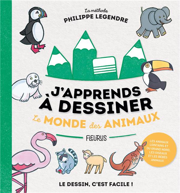 J'apprends à dessiner : le monde des animaux