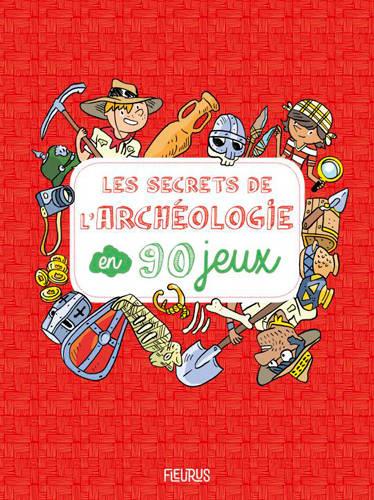 Les secrets de l'archeologie en 90 jeux - flash vidéo