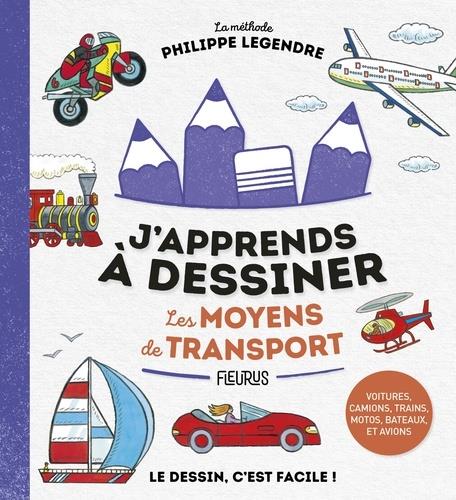 J'apprends à dessiner : les moyens de transports
